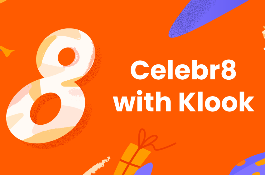  Exciting things to look out for on Klook’s 8th birthday