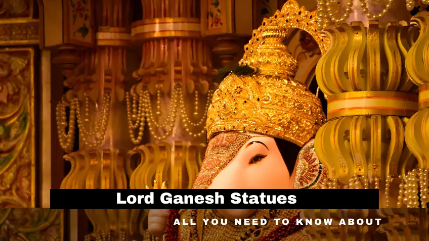  All You Need to Know About Lord Ganesh Statues in 2023