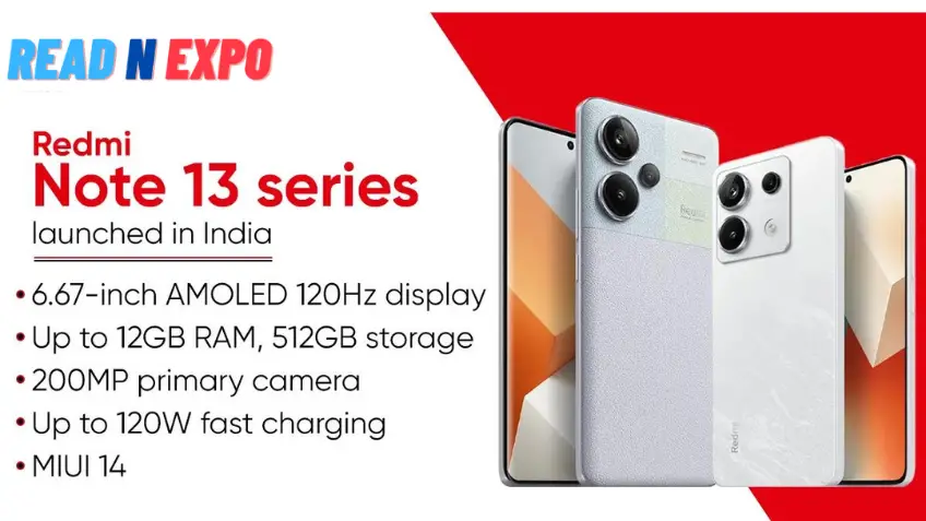 Redmi Note 13, Note 13 Pro, and Note 13 Pro+ with 120Hz display and 200MP camera launched in India