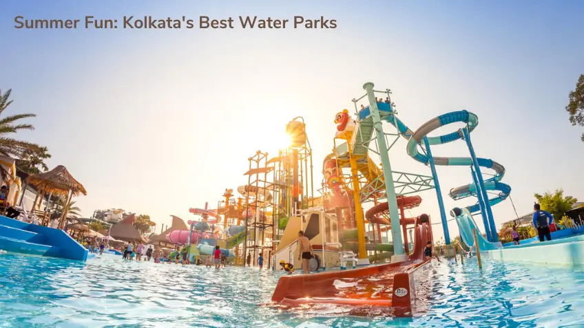  Best Water Parks in Kolkata – Fun in the Summer!