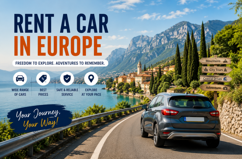 Rent a Car in Europe with Europcar — The Smartest Way to Travel in 2026