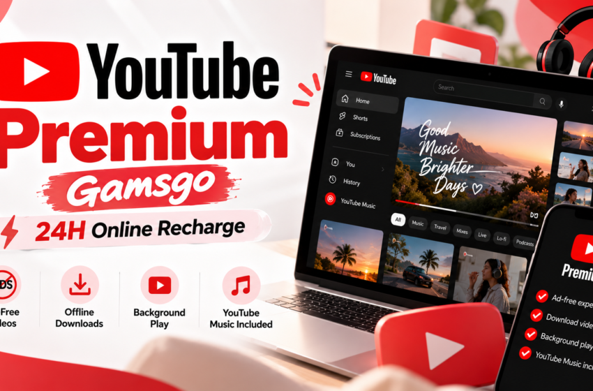  YouTube Premium in as Little as Five Minutes? Exploring GamsGo’s New 24h Online Recharge